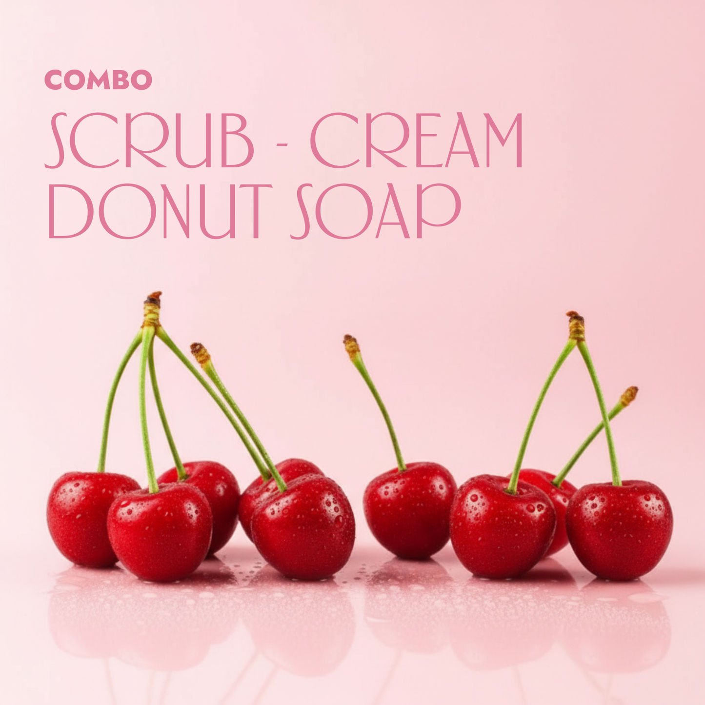 Cherry Pop Donut + Cherry Pop Cream + Cherry Pop Scrub